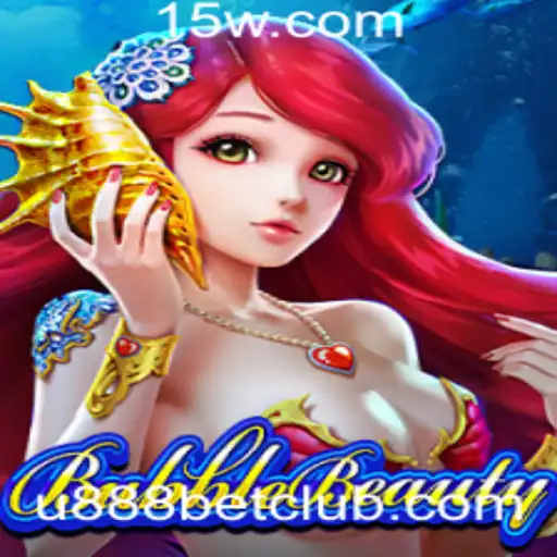Explorando o Universo de BubbleBeauty e a Chave para o Sucesso com U888 Bet