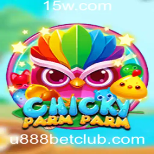 Descubra o Empolgante Mundo de ChickyParmParm e Como Apostar com U888 bet