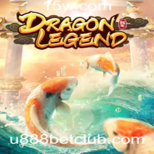 U888 bet - Explore o Mundo de DragonLegend com U888 Bet