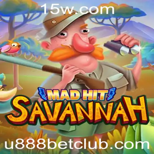 U888 bet - Explorando o Fascinante Mundo de MadHitSavannah com U888 bet