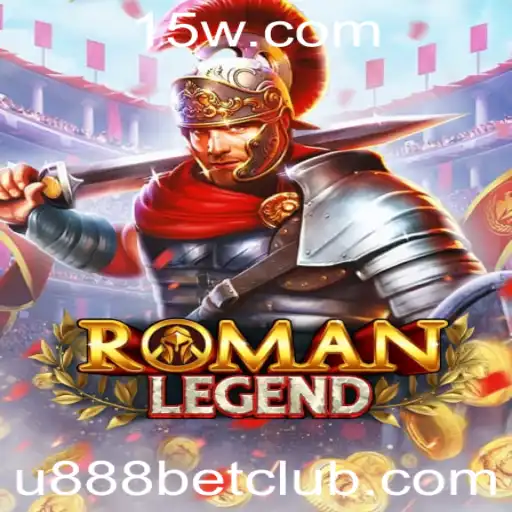 Descubra o Universo de RomanLegend e a Plataforma U888 Bet
